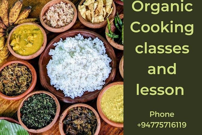 Organic cooking class sigiriya (kumara & family) - Price, time, and practical value
